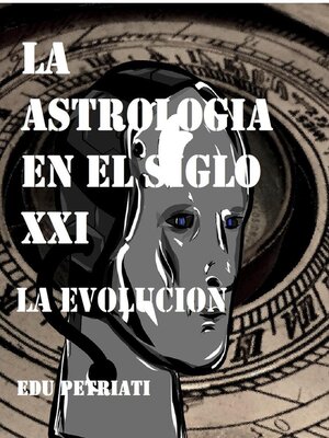 cover image of La Astrologia en el Siglo XXI--La Evolucion